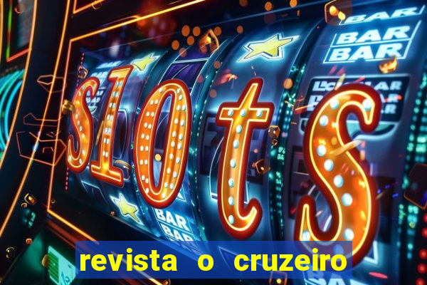 revista o cruzeiro acervo digital